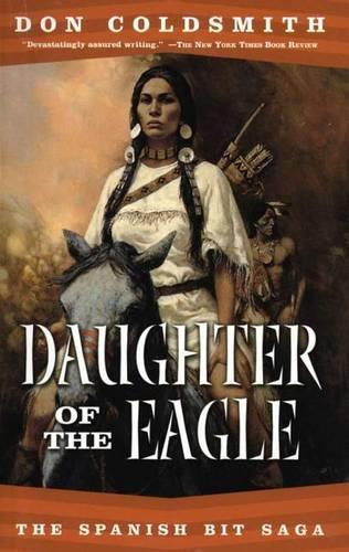 Daughter of the Eagle: #4-Spanish Bit Series(NO. 4 Spanish Bit)