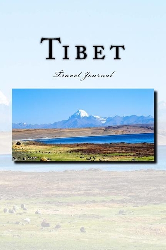 Tibet Travel Journal: Travel Journal with 150 lined pages