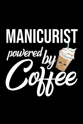 Manicurist Powered by Coffee