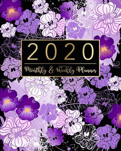 2020 Monthly & Weekly Planner: Violet Floral Design - 12 Months Calendar with US Holidays - Weekly and Monthly View Planner from January 2020 to December 2020 - Schedule and Organ