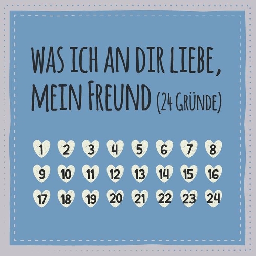 Was ich an dir liebe, mein Freund (24 Gründe)