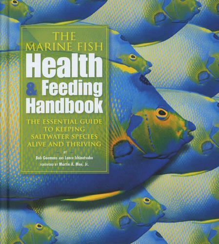 The Marine Fish Health and Feeding Handbook
