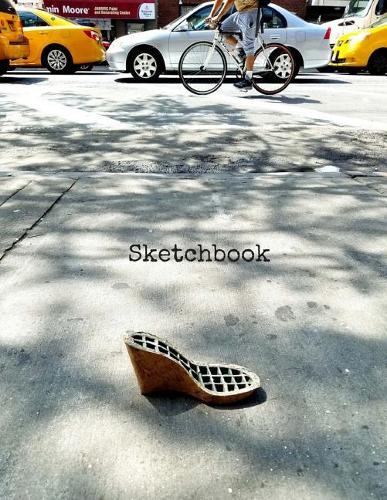 Sketchbook: 8.5 x 11 Large Fashion Sketch Book Journal, "Lonely Traffic Sole" cover, Blank Book for Drawing, Sketching, Doodling, Writing (Art Sketch Pad) White(25 New York Shots)