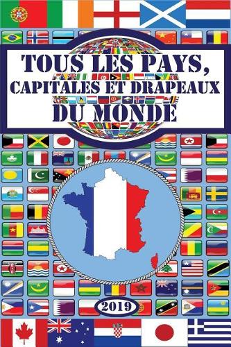 Tous Les Pays, Capitales Et Drapeaux Du Monde