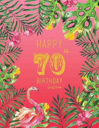 Happy 70th Birthday Guest Book
