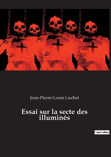 Essai sur la secte des illuminés