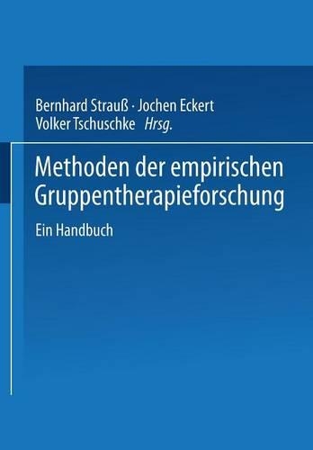 Methoden der empirischen Gruppentherapieforschung: Ein Handbuch(German)