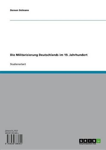 Die Militarisierung Deutschlands Im 19. Jahrhundert