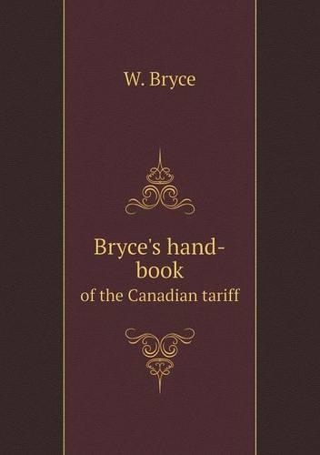 Bryce's hand-book of the Canadian tariff