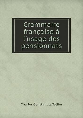 Grammaire française à l'usage des pensionnats