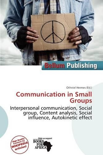 Communication in Small Groups: (English)