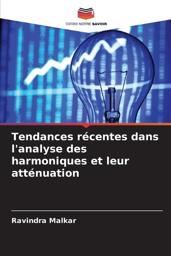 Tendances récentes dans l'analyse des harmoniques et leur atténuation