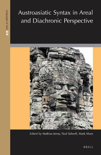 Austroasiatic Syntax in Areal and Diachronic Perspective: (23 Languages of Asia)