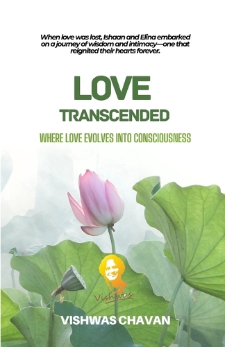 Love Transcended: Where Love Evolves into Consciousness: Where Love Evolves Into Consciousness