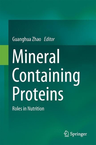 Mineral Containing Proteins: Roles in Nutrition(English)