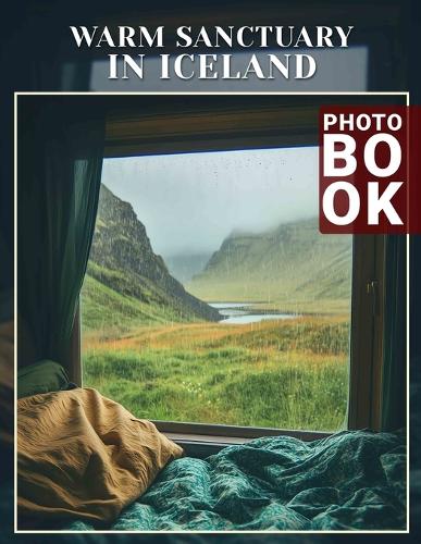 Warm Sanctuary in Iceland Photo Book