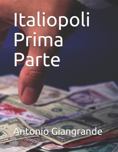 Italiopoli Prima Parte: (1 Il Governo in Italia)