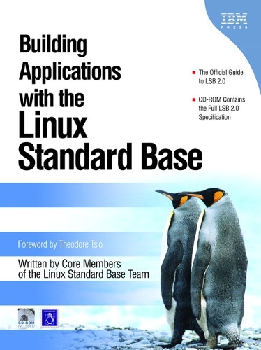 Building Applications with the Linux Standard Base [With CDROM]