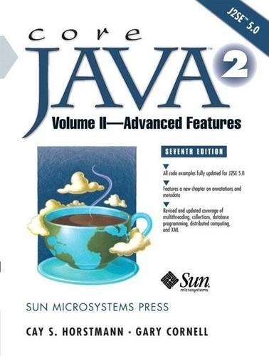 Core Java 2, Volume II--Advanced Features