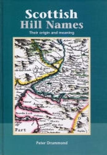 Scottish Hill Names: Their Origin and Meaning