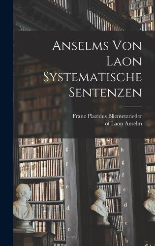Anselms von Laon systematische Sentenzen