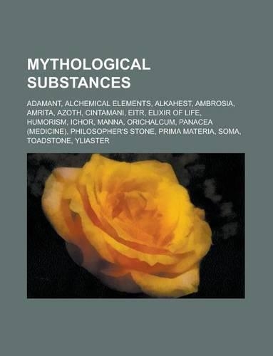 Mythological Substances