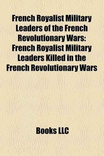 French Royalist Military Leaders of the French Revolutionary Wars