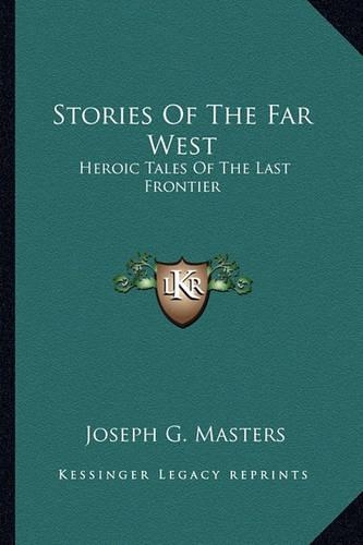 Stories Of The Far West