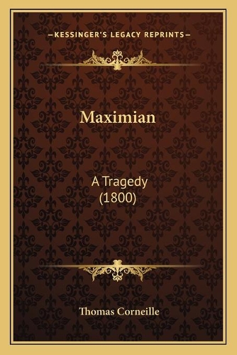 Maximian: A Tragedy (1800)(English)