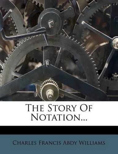 The Story of Notation...
