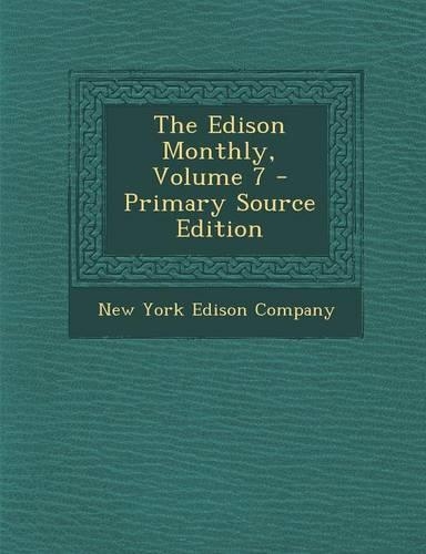 The Edison Monthly, Volume 7
