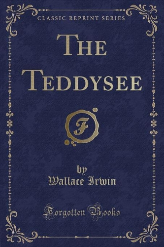 The Teddysee (Classic Reprint)