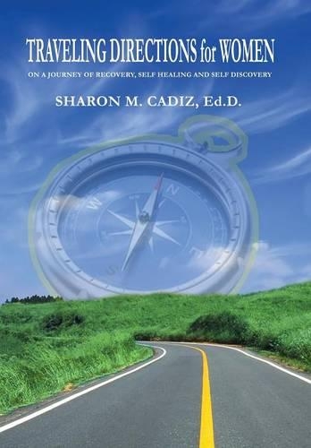 Traveling Directions for Women: On a Journey of Recovery, Self-Healing and Self-Discovery(English)