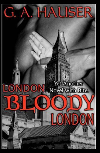 London, Bloody, London: (English)