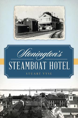Stonington's Steamboat Hotel: (Landmarks)