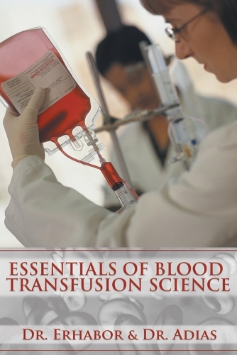Essentials of Blood Transfusion Science: (English)