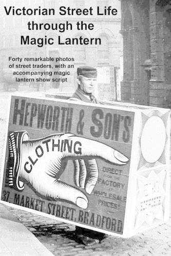 Victorian Street Life Through the Magic Lantern