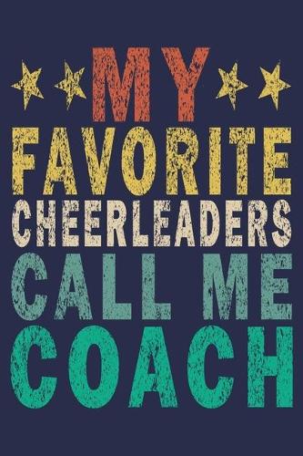 My Favorite Cheerleaders Call Me Coach