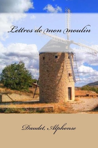 Lettres de mon moulin