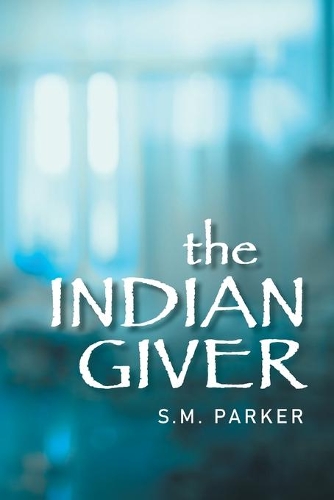 The Indian Giver