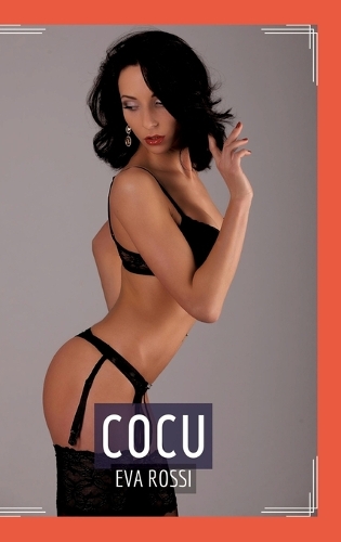 Cocu: Histoire Érotique Hard en Français de Passion Interdite