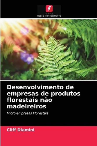Desenvolvimento de empresas de produtos florestais não madeireiros