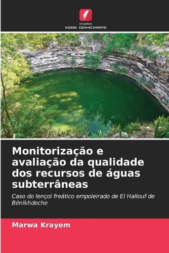 Monitorização e avaliação da qualidade dos recursos de águas subterrâneas