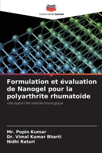 Formulation et évaluation de Nanogel pour la polyarthrite rhumatoïde