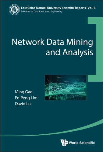 Network Data Mining And Analysis: (8 East China Normal University Scientific Reports)