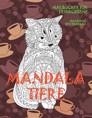 Malbücher für Erwachsene - Mandala Stressabbau - Mandala Tiere