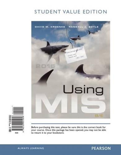 Using MIS, Student Value Edition