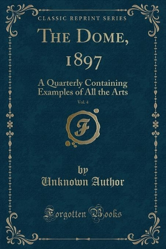 The Dome, 1897, Vol. 4