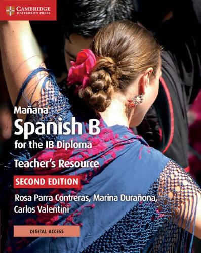 Manana Spanish B for the IB Diploma Teacher's Resource with Digital Access: Spanish B for the Ib Diploma(Ib Diploma)