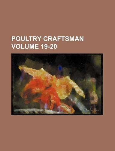 Poultry Craftsman Volume 19-20